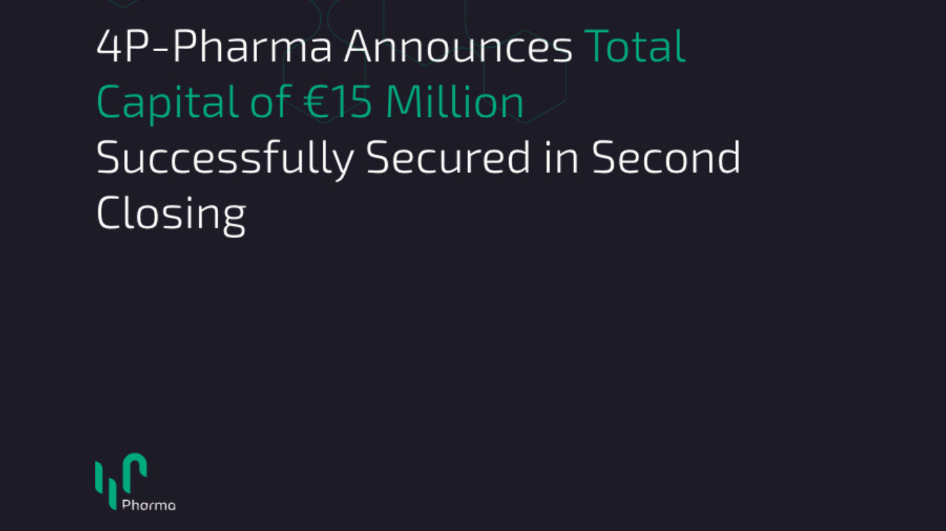 4P-Pharma Announces Total Capital of €15 Million Successfully Secured in Second Closing