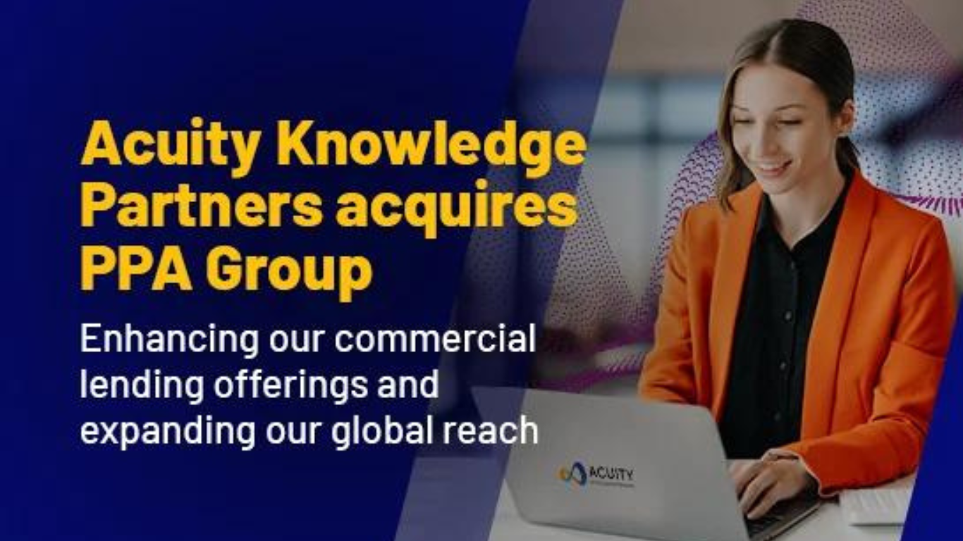 Acuity Knowledge Partners Acquires PPA Group to Expand Automation Capabilities for Commercial Lenders