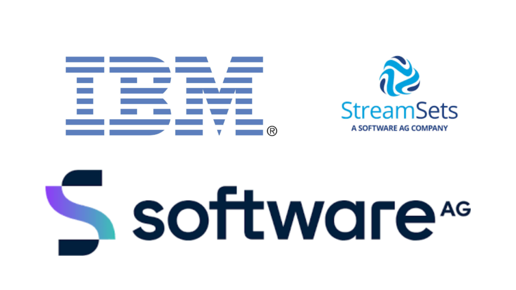 IBM ,StreamSets, Software Ag