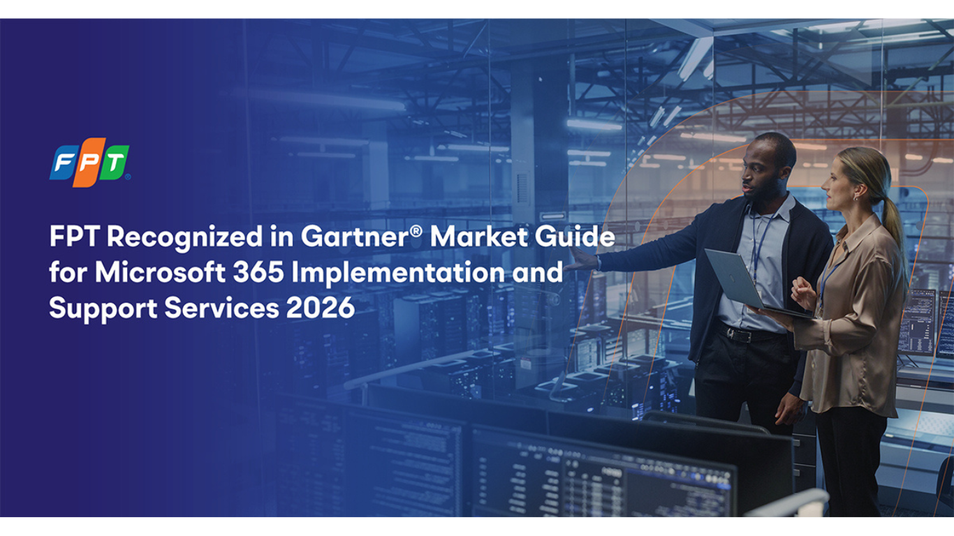 FPT Listed in Gartner® 2026 Market Guide for Microsoft 365 Services