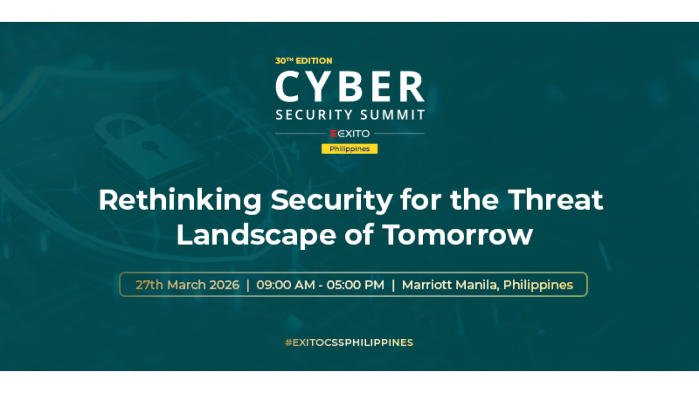 Exito Media Concepts Announces the 30th Edition of the Cyber Security Summit Philippines 2026 