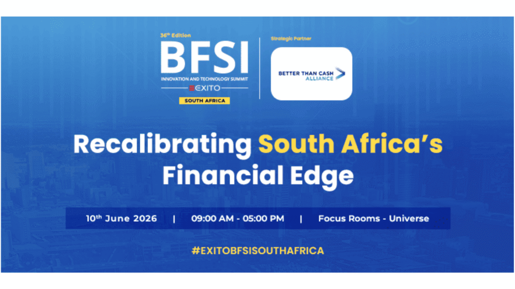 Exito Media Concepts Announces the 36th Edition of the BFSI Innovation & Technology Summit – South Africa 2026 Recalibrating South Africa’s Financial Edge
