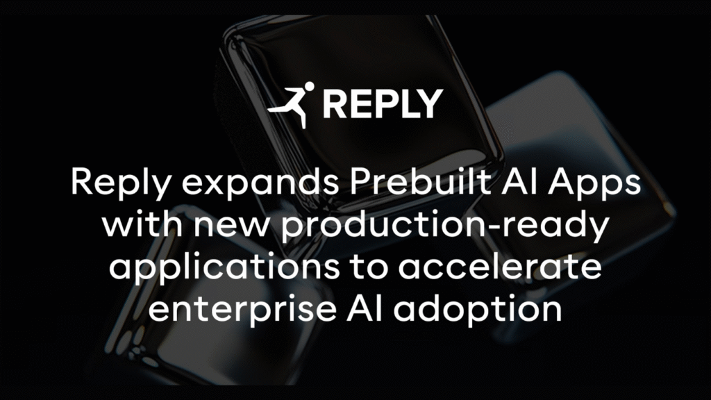 Reply Enhances Enterprise AI Adoption with New Ready-to-Use AI Apps