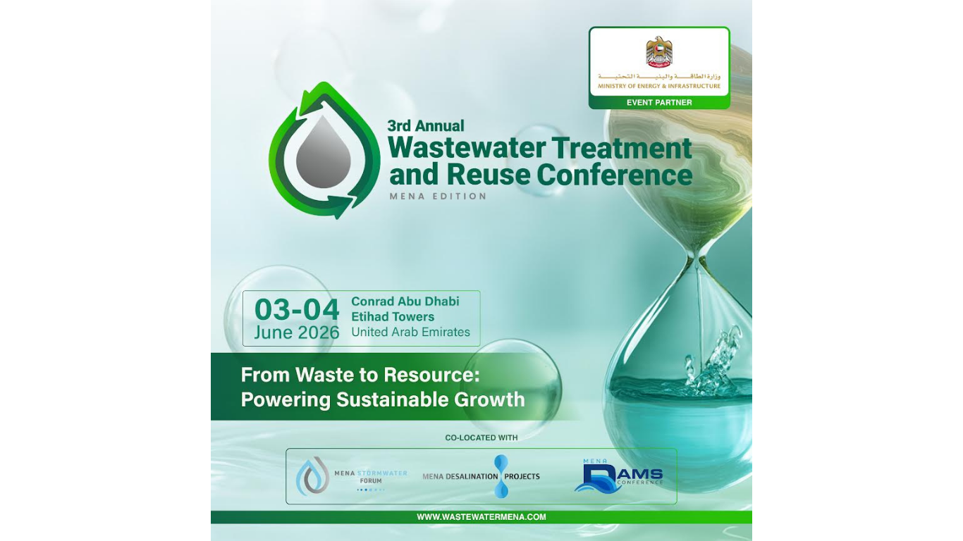 Turning Waste into Resource: MENA Wastewater Conference Returns to Abu Dhabi in June 2026